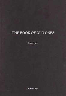 The Book Of The Old Ones By Scorpio (Original Edition)